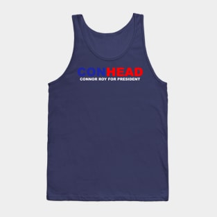 Conhead - Connor Roy for President Tank Top
